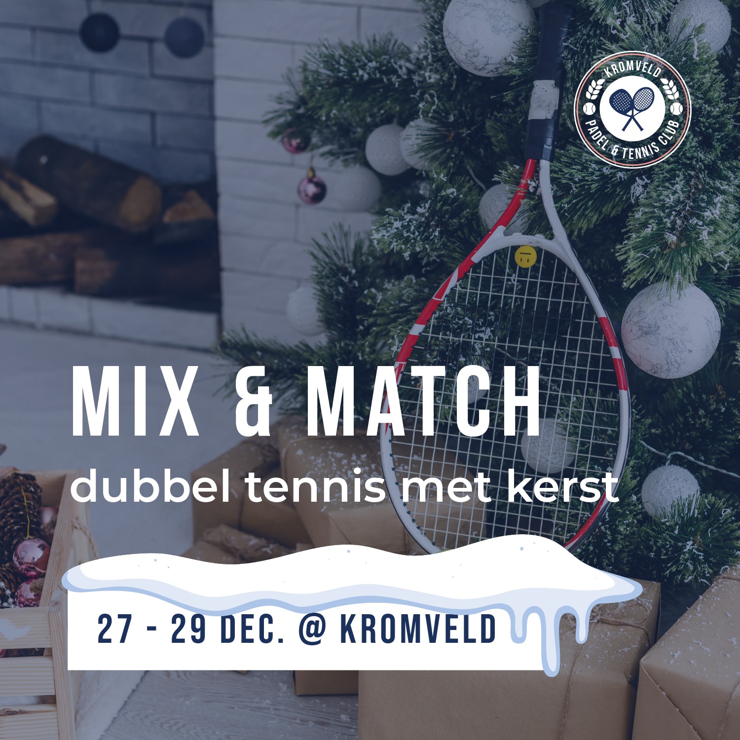 Mix & Match, tennis met Kerst! - Kromveld